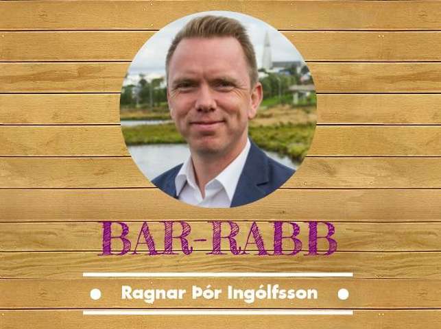 Bar-rabb: Ragnar Þór Ingólfsson
